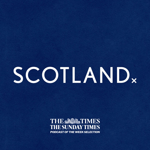 Scotland - A Scottish History Podcast