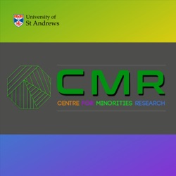 Centre for Minorities Research Podcast