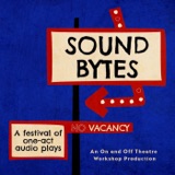 SoundBytes -- A Festival of One-Act Plays