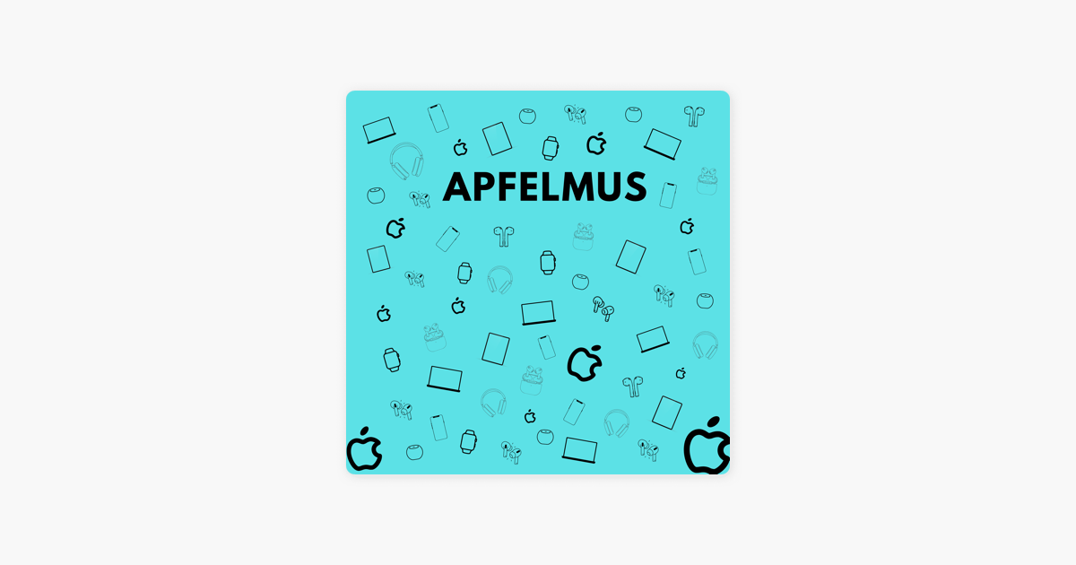 ‎Apfelmus on Apple Podcasts