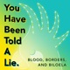 You Have Been Told A Lie - Blood, Borders, and Biloela