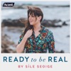 Ready To Be Real by Síle Seoige