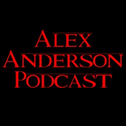 Alex Anderson Podcast