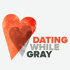 Dating While Gray™ - Laura Stassi