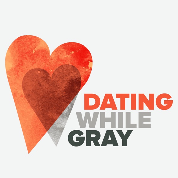 Dating While Gray