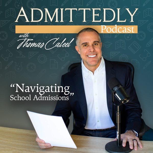 Admittedly: College Admissions with Thomas Caleel Image