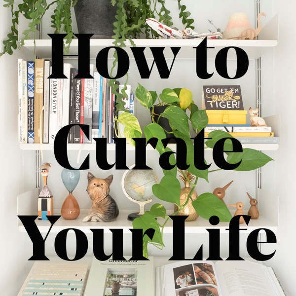 How To Curate Your Life - Work Life Balance for the Creative Entrepreneur Image