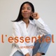 L'essentiel, le podcast par Yeba