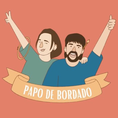 Papo de Bordado:Podcast Papo de Bordado