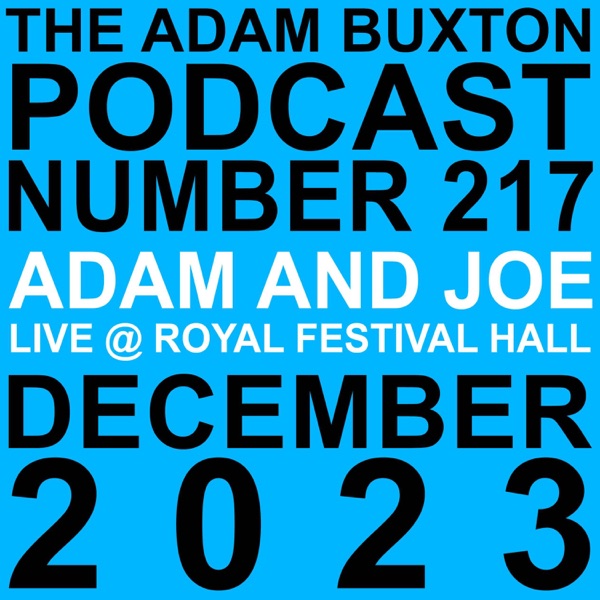 EP.217 - ADAM AND JOE LIVE @ ROYAL FESTIVAL HALL photo