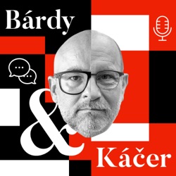 Korčok s Káčerom sú kosatky (podcast Bárdy & Káčer)