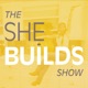 She Builds Show