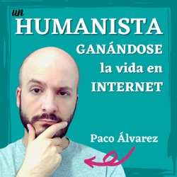 Un humanista ganándose la vida en internet