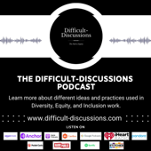 Difficult-Discussions Podcast - Difficult-Discussions