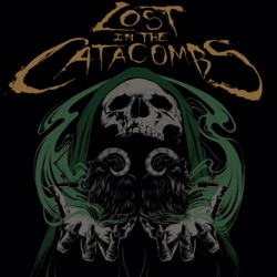 Lost in the Catacombs