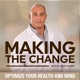  Making the Change: Optimize Your Health and Mind