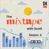 The Mixtape with Scott - scott cunningham