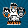 The Circus of Safety VideoCast - The Circus of Safety