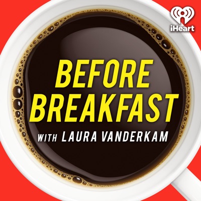 Before Breakfast:iHeartPodcasts