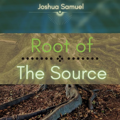 Root of The Source