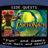 Side Quests Episode 280: Psychonauts with Jacob McCourt