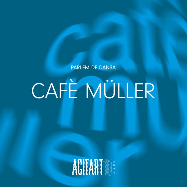 Cafè Müller - Parlem de dansa