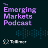 The Emerging Markets Podcast by Tellimer - Tellimer