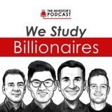 We Study Billionaires - The Investor’s Podcast Network podcast