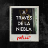 A Través de la Niebla - A Través de la Niebla