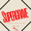 Supergrave l'émission - Supergrave l'émission