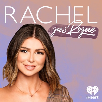 Rachel Goes Rogue:iHeartPodcasts