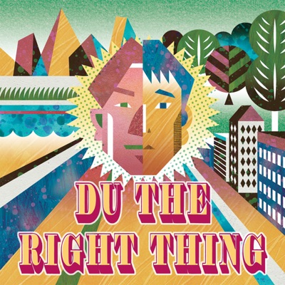 Du the right thing:Du The Right Thing