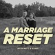A Marriage Reset