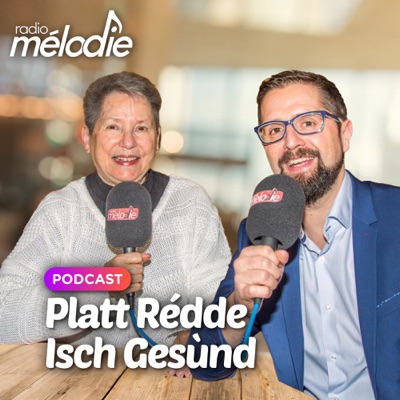 Platt Rédde Isch Gesund! - Radio Mélodie:Radio Mélodie