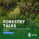 Forestry Talks