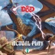Actual Play - Donjons & Dragons