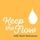Keep the Flow