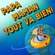 Papa, Maman, tout va bien ! - Voyages et expatriations