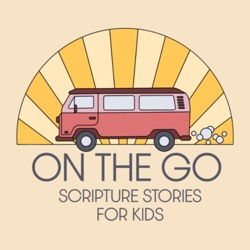  "On The Go" Scripture Stories For Kids