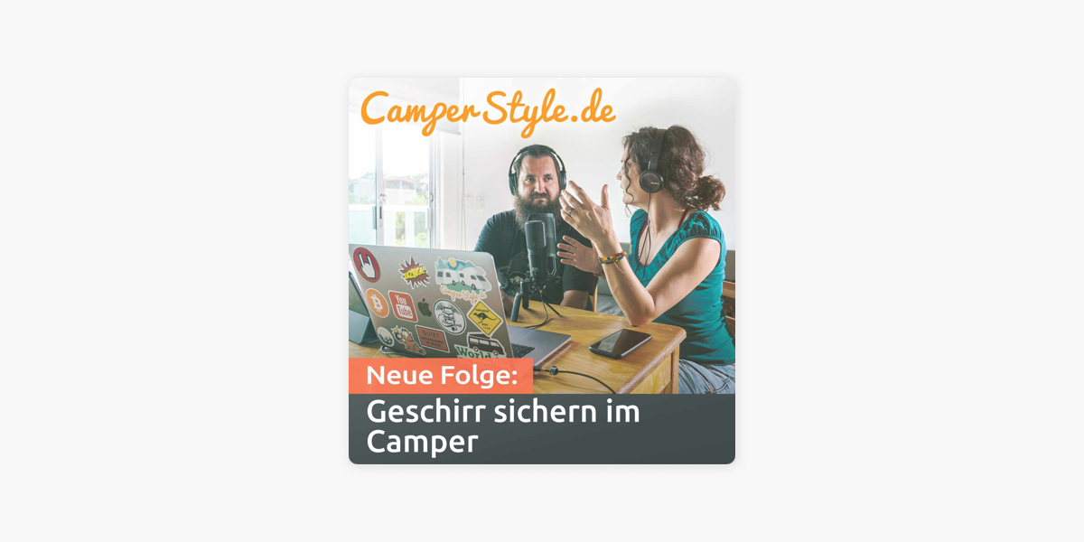 CamperStyle - Der Camping-Podcast: Geschirr sichern im Camper on Apple  Podcasts