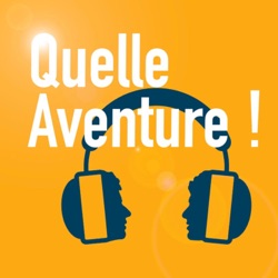 Quelle Aventure !