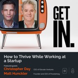 How to Thrive While Working at a Startup From Christopher Day & Matt Hunckler