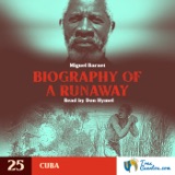 25 - Biography of a Runaway - Cuba - Afro Latino Narrative