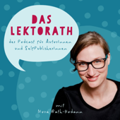 Das LektoRath . Podcast für AutorInnen und SelfPublisherInnen - Nora Rath-Hodann