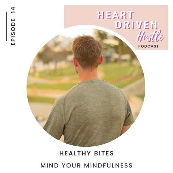 Healthy Bites: Mind your Mindfulness photo