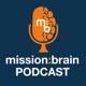 The mission:brain Podcast