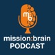 The mission:brain Podcast