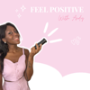 Feel Positive - Épanouissement & Développement Personnel - Andréa Pierre