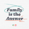 Family Is The Answer - Generations—Home and Podcast Network Asia