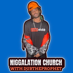 Niggalation Church Day 9